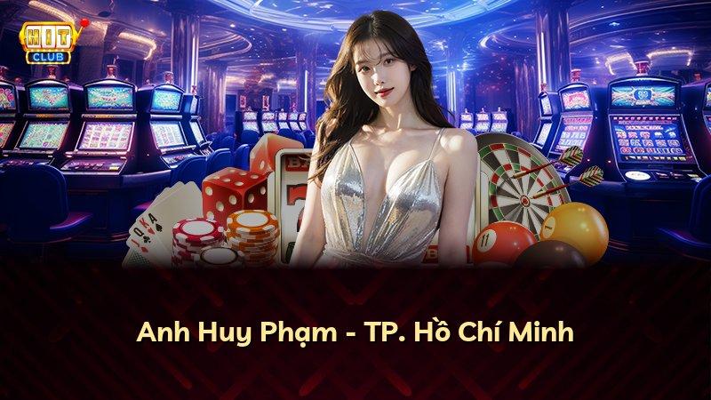 Anh Huy Phạm - TP. Hồ Chí Minh