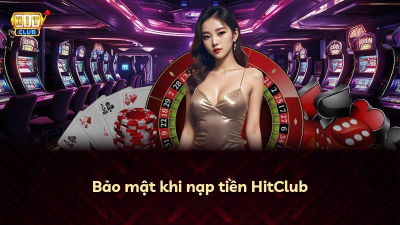 Bảo mật khi nạp tiền HitClub