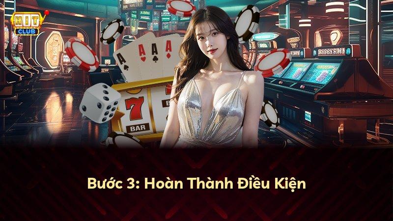 Bước 3: Hoàn Thành Điều Kiện