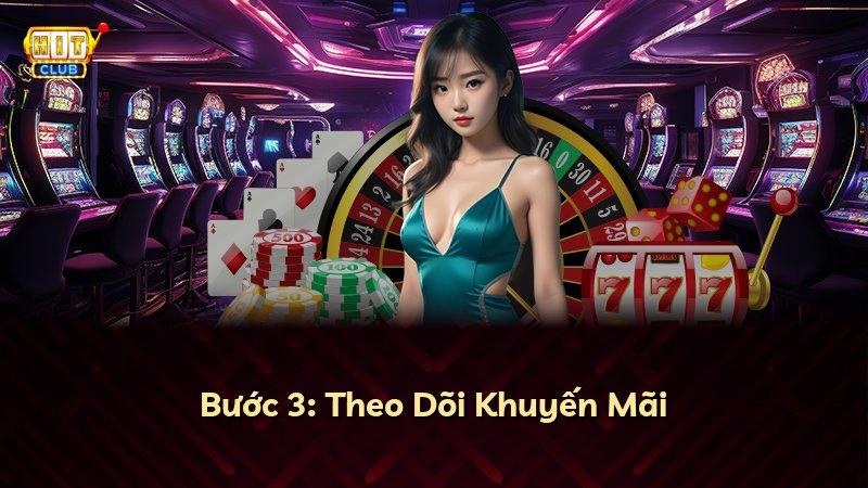Bước 3: Theo Dõi Khuyến Mãi