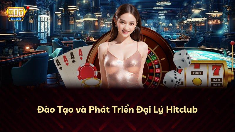 Đào Tạo và Phát Triển Đại Lý Hitclub
