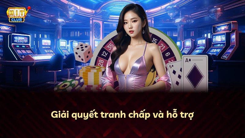 Giải quyết tranh chấp và hỗ trợ