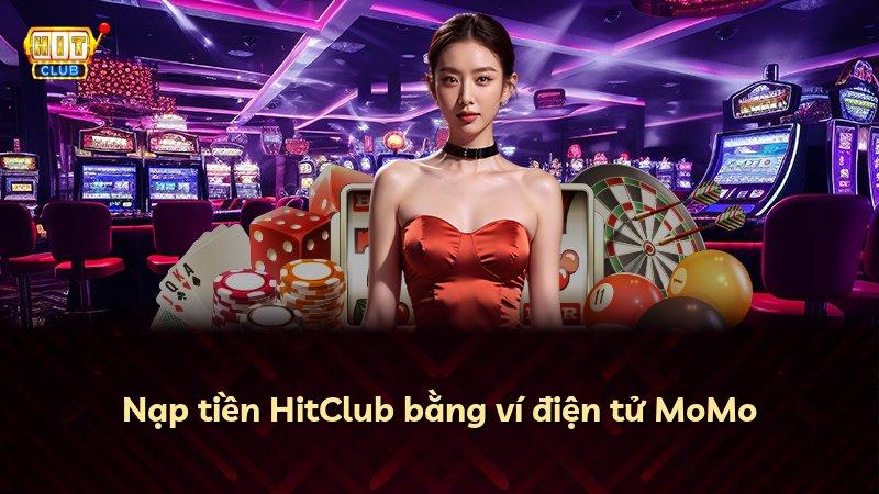 Nạp tiền HitClub bằng ví điện tử MoMo