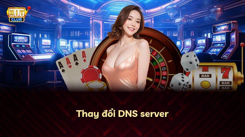 Thay đổi DNS server
