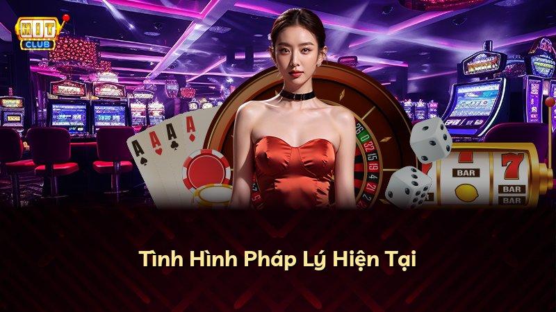 Tình Hình Pháp Lý Hiện Tại