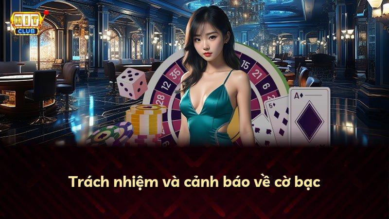 Trách nhiệm và cảnh báo về cờ bạc